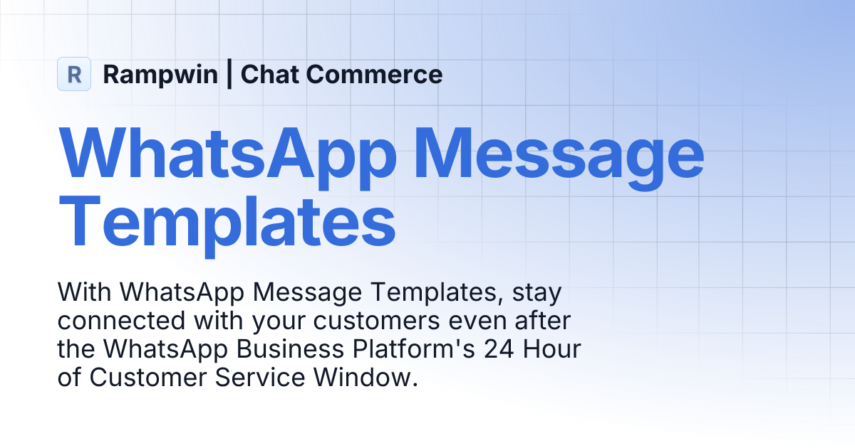 WhatsApp Message Templates | Legacy Docs | Rampwin | Chat Commerce