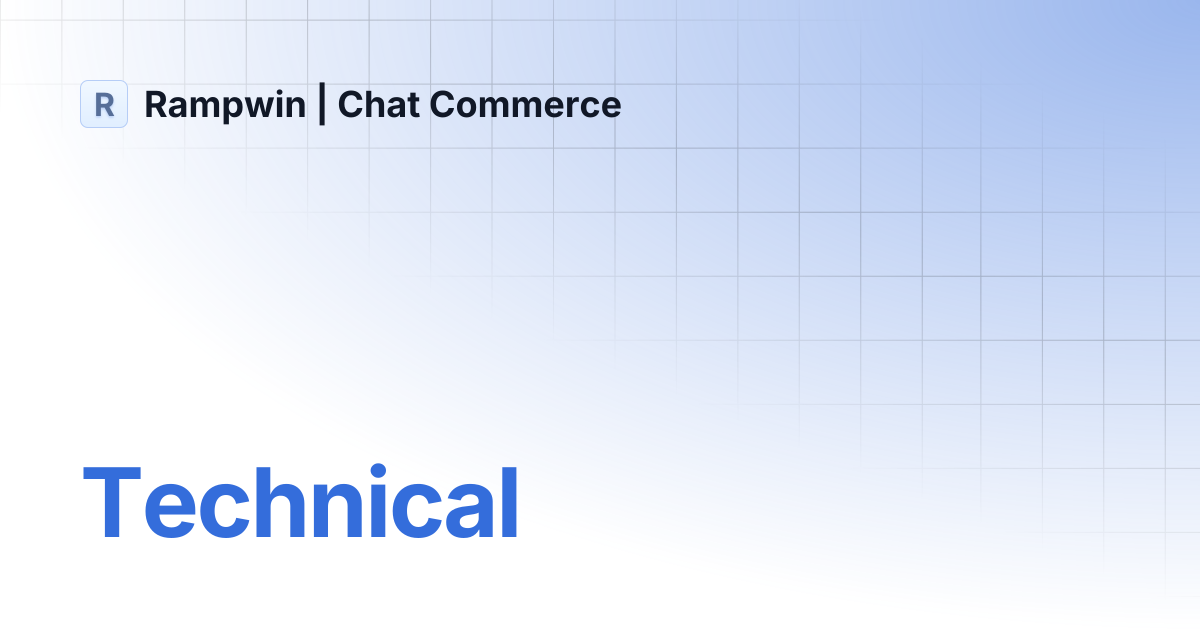 Technical | Rampwin | Chat Commerce