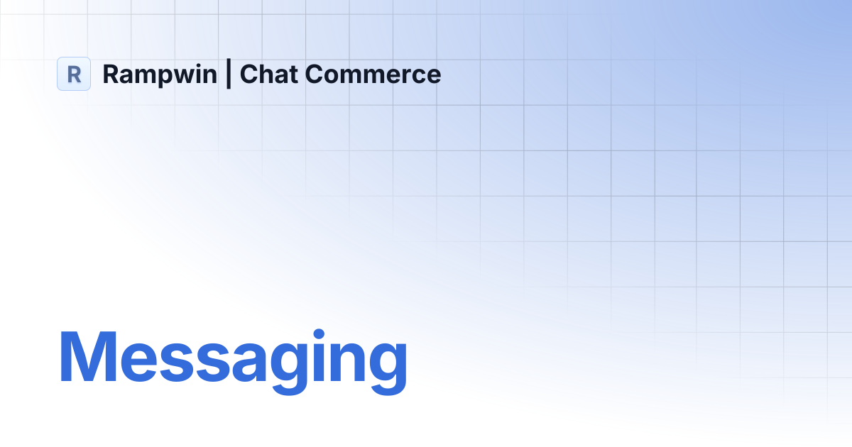 Messaging | Rampwin | Chat Commerce
