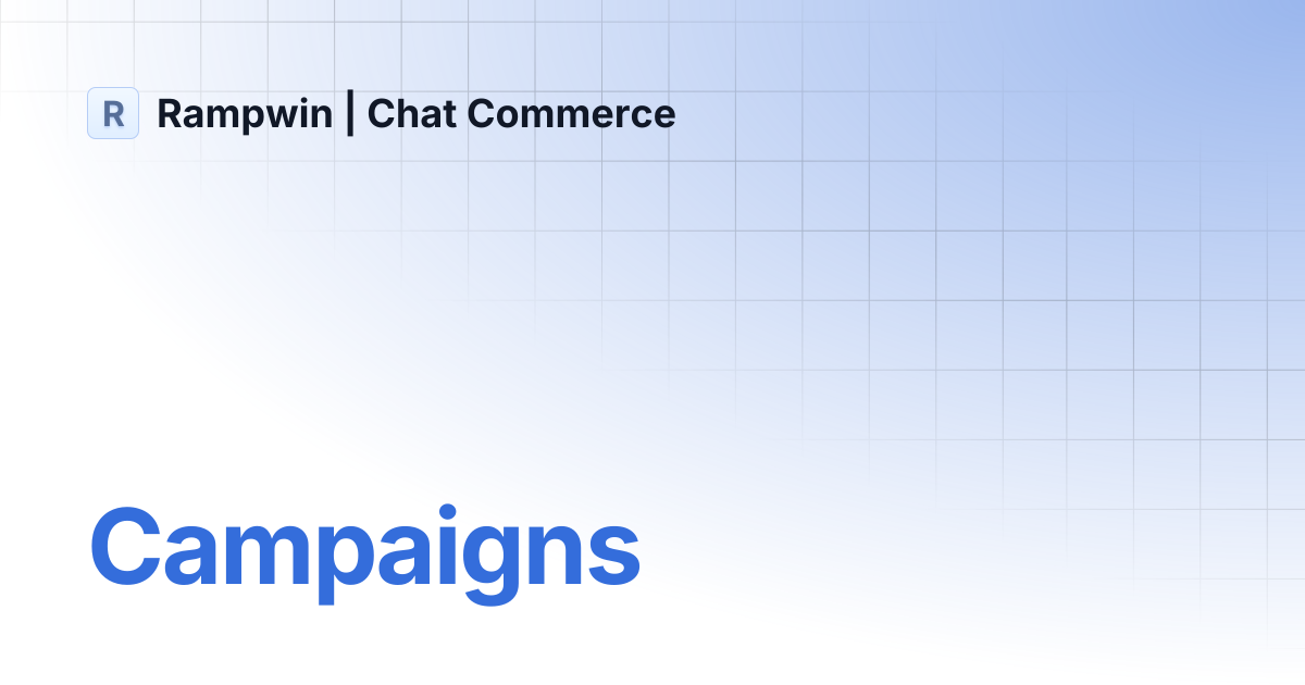 Campaigns | Rampwin | Chat Commerce