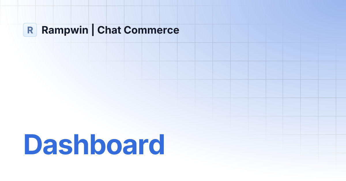 Dashboard | Rampwin | Chat Commerce