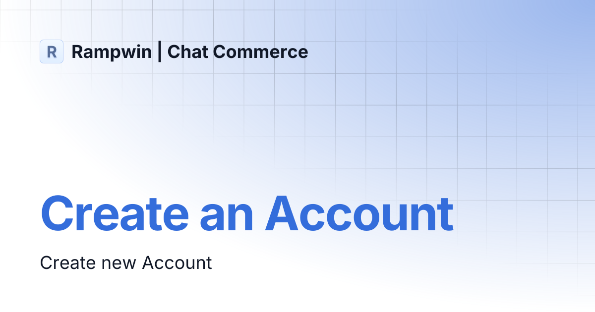 Create an Account | Rampwin | Chat Commerce
